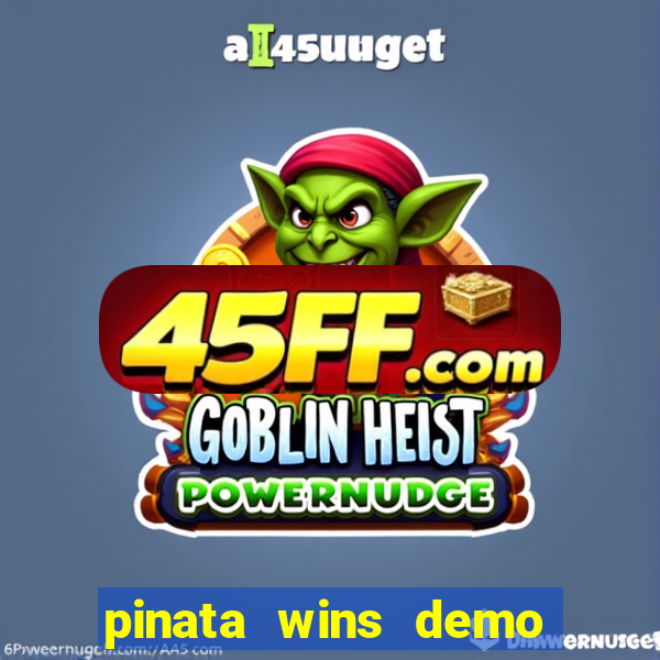 pinata wins demo com funcionalidade